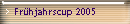 Fr�hjahrscup 2005